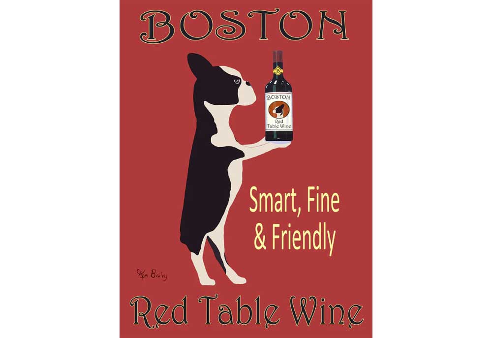 Boston Terrier Art Print 'Boston Red Table Wine' by Ken Bailey | Dog Posters and Prints