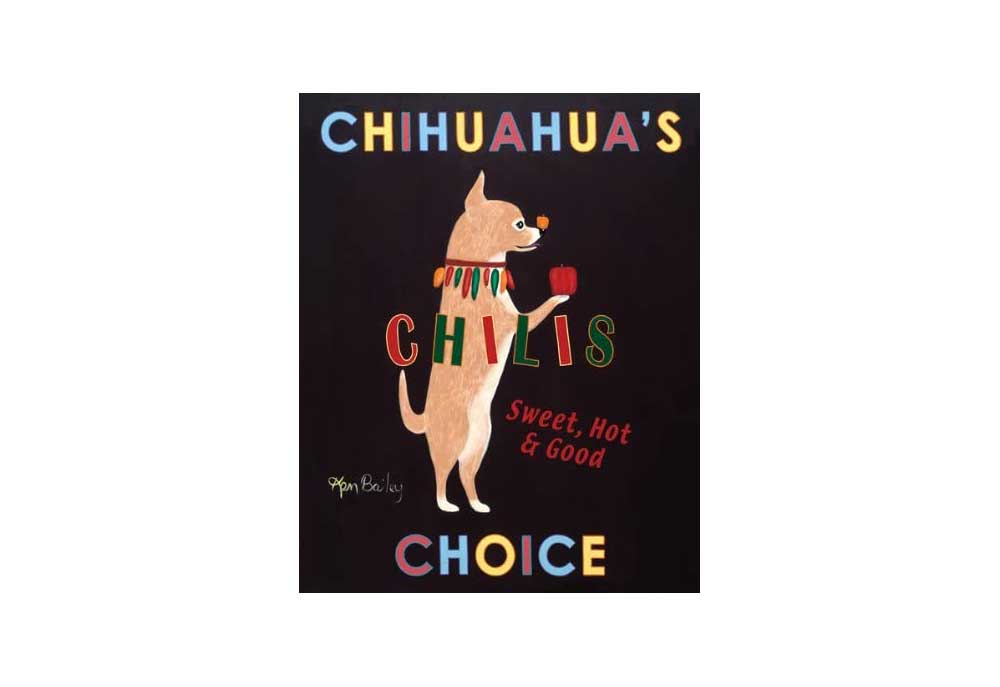 Chihuahua's Chilis Choice Dog Poster | Dog Posters Art Prints