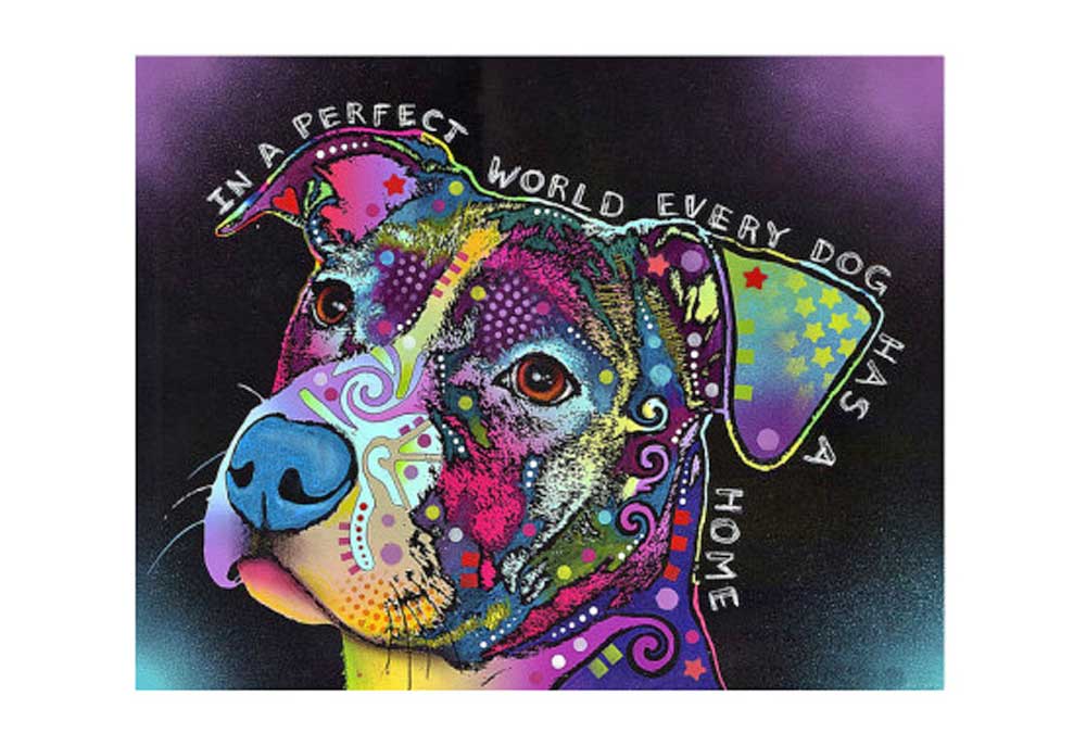In a Perfect World Every Dog Has a Home | Dog Posters Art Prints